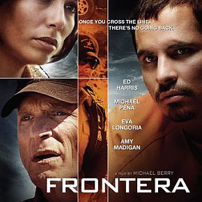 FRONTERA, a film by MICHAEL BERRY (Anchor Bay DVD/Blu-Ray)
