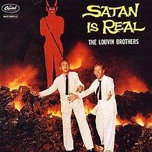 THE LOUVIN BROTHERS, SATAN IS REAL, 1959: A slow waltz with the devil