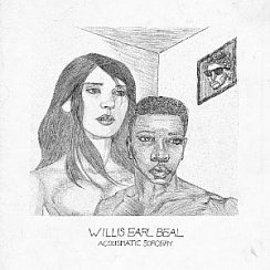Willis Earl Beal: Acousmatic Sorcery (XL)