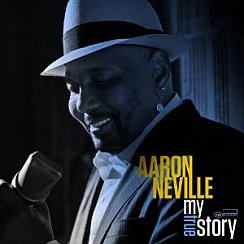 Aaron Neville: My True Story (Blue Note)