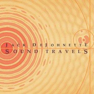 Jack DeJohnette: Sound Travels (Shock)