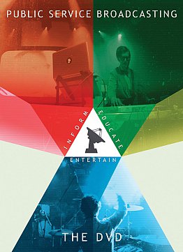 INFORM-EDUCATE-ENTERTAIN; THE DVD by PUBLIC SERVICE BROADCASTING (Test Card/Southbound DVD)