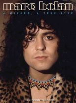 MARC BOLAN; A WIZARD, A TRUE STAR, a doco by MIKE PARKINSON (Pride/Triton DVD)