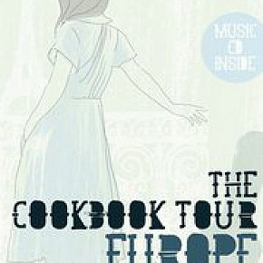 THE COOKBOOK TOUR, EUROPE by FLIP GRATER
