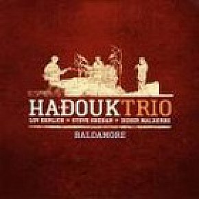 Hadouk Trio: Baldamore (Naive)