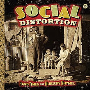 Social Distortion: Hard Times and Nursery Rhymes (Social Distortion)