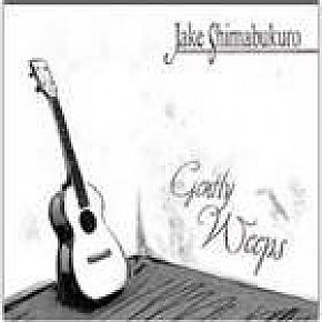 Jake Shimabukuro: Gently Weeps (Hitchhike)