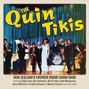 The Quin Tikis: New Zealand's Premier Maori Show Band (Sony)