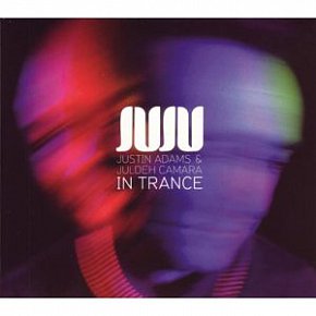 BEST OF ELSEWHERE 2011 Juju: In Trance (Real World)
