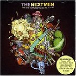 The Nextmen: This Was Supposed To Be The Future (Antidote/Elite)