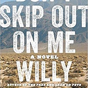 DON'T SKIP OUT ON ME, a novel by WILLY VLAUTIN