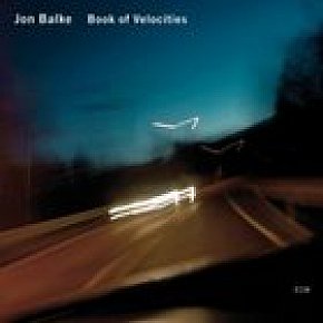 Jon Balke: Book of Velocities (ECM/Ode)