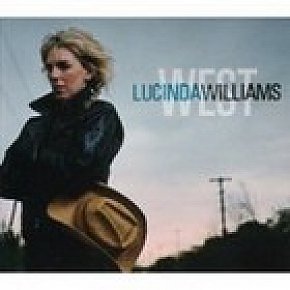 BEST OF ELSEWHERE 2007 Lucinda Williams: West (Universal)