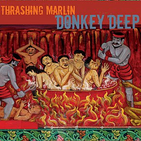 Thrashing Marlin: Donkey Deep (Braille)
