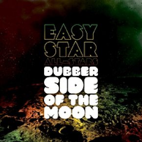 Easy Star All-Stars: Dubber Side of the Moon (Easy Star/Southbound)