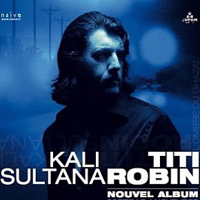 Titi Robin: Kali Sultana (Filter/Shock)