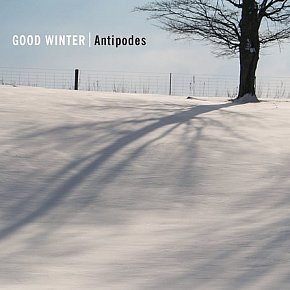 Antipodes: Good Winter (Rattle)