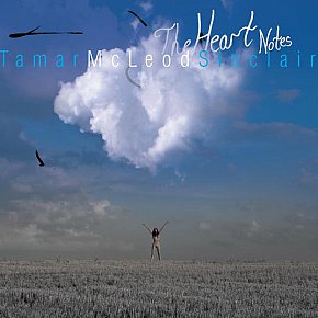 Tamar McLeod Sinclair: The Heart Notes (TaMartin)