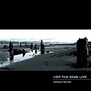 Jordan Reyne: How the Dead Live (www.jordanreyne.com)