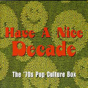 PET ROCKS AND PUNK ROCK: Have A Nice Decade; The '70s Pop Culture Box considered