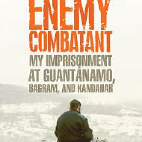 ENEMY COMBATANT by MOAZZAM BEGG