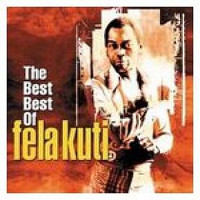 Fela Anikulapo Kuti: The Black President; The Best Best of Fela
