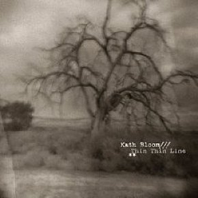 Kath Bloom: Thin Thin Line (Caldo Verde)