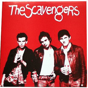 The Scavengers; The Scavengers (2003 vinyl issue of '78 sessions)