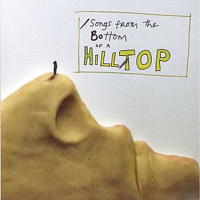 BEST OF ELSEWHERE 2010 Sven Olsen's Brutal Canadian Love Saga: Songs from the Bottom of a Hilltop (SOBCLS)